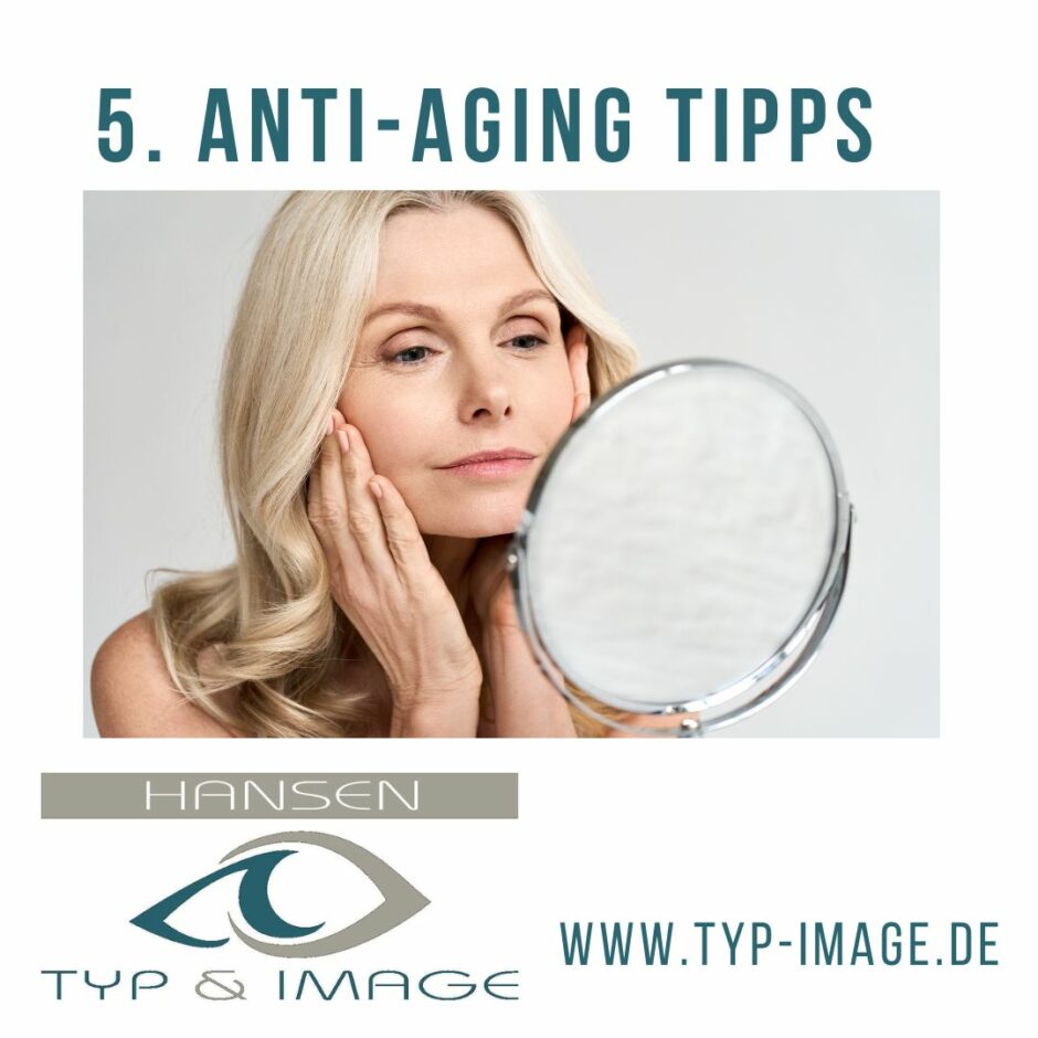 5 Anti Aging Tipps Claudia Hansen Typ & Image Lombagine